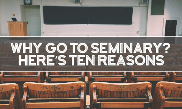 Why go to seminary?
